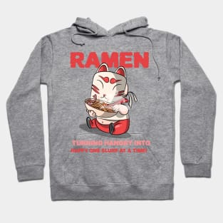 Ramen: turning hangry into happy one slurp at a time! Hoodie